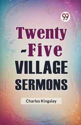 Twenty-Five Village Sermons 9359326097 Book Cover
