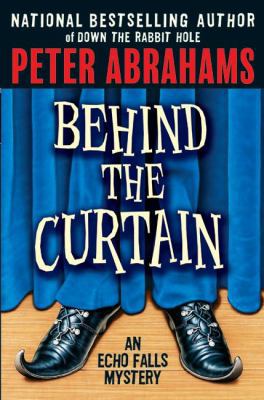 Behind the Curtain (Echo Falls Mystery, 2) 0060737042 Book Cover