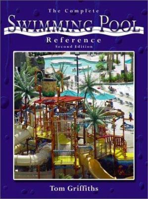 The Complete Swimming Pool Reference 157167523X Book Cover