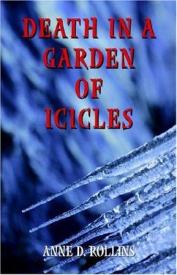 Death In A Garden Of Icicles 1413719104 Book Cover