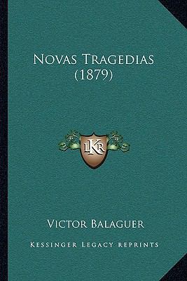 Novas Tragedias (1879) [Spanish] 1166958256 Book Cover
