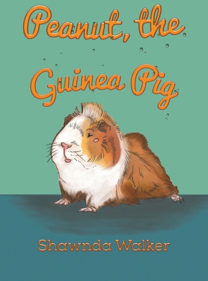 Peanut, the Guinea Pig            Book Cover