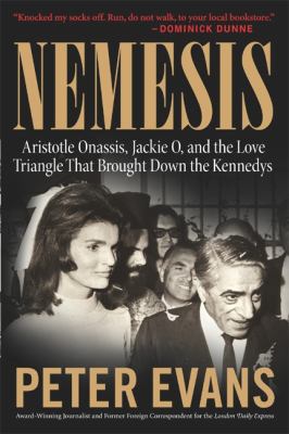 Nemesis: The True Story of Aristotle Onassis, J... 0060580542 Book Cover