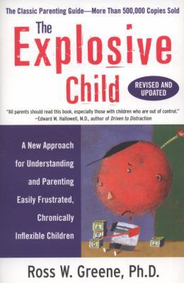 The Explosive Child (Revised, Updated) 0061906190 Book Cover