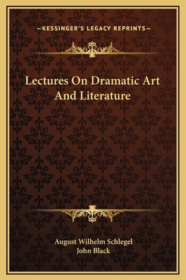 Lectures On Dramatic Art And Literature 1169345379 Book Cover