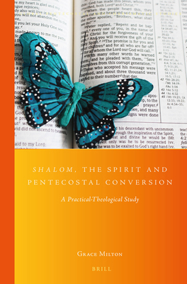 Shalom, the Spirit and Pentecostal Conversion: ... 9004300554 Book Cover