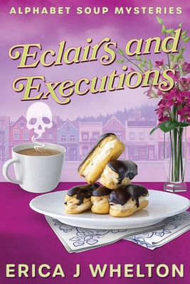 Eclairs and Execution 1956069321 Book Cover