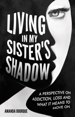 Living in My Sister's Shadow B0F2R19JBF Book Cover