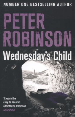 Wednesday's Child (The Inspector Banks Series) 1447217977 Book Cover