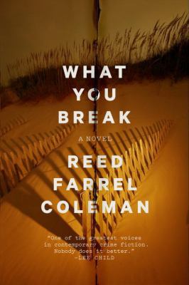 What You Break (A Gus Murphy Novel) 0399173048 Book Cover