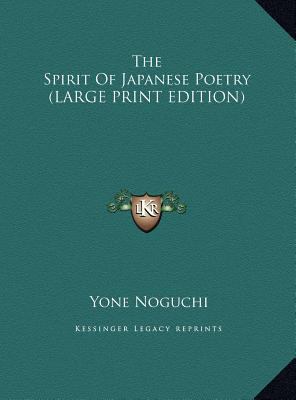 The Spirit of Japanese Poetry [Large Print] 1169891322 Book Cover