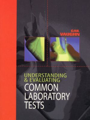 Understanding and Evaluating Common Laboratory ... 0838592732 Book Cover