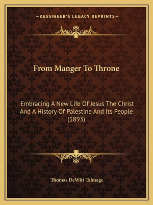 From Manger To Throne: Embracing A New Life Of ... 1164653377 Book Cover