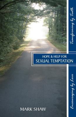Hope and Help for Sexual Temptation 1885904983 Book Cover