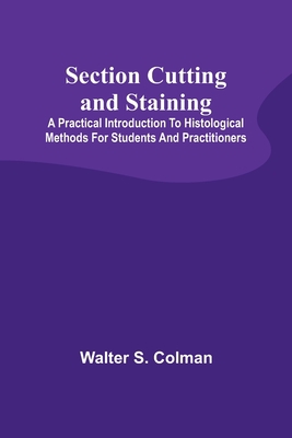 Section Cutting and Staining; A practical intro... 9357927166 Book Cover