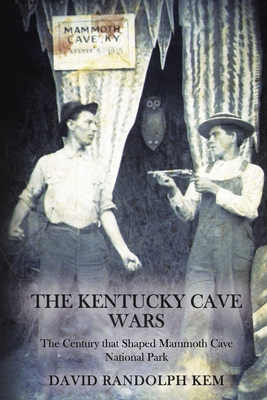 The Kentucky Cave Wars 1312175842 Book Cover