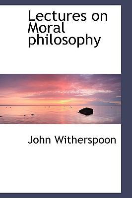 Lectures on Moral Philosophy 1110865236 Book Cover