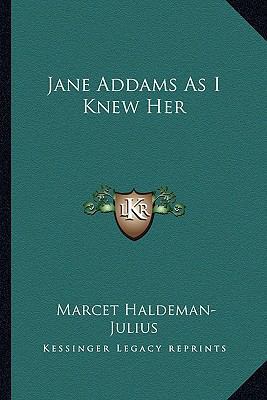 Jane Addams As I Knew Her 1163147710 Book Cover