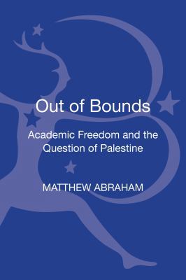 Out of Bounds: Academic Freedom and the Questio... 1441142541 Book Cover