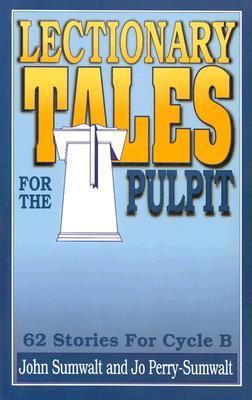 Lectionary Tales for the Pulpit: 62 Stories for... 078800817X Book Cover