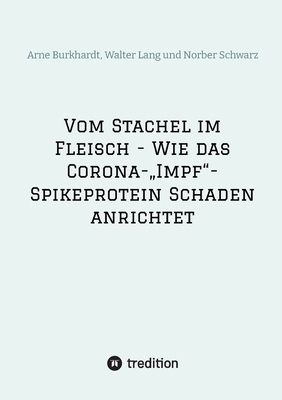 Vom Stachel im Fleisch - Wie das Corona-"Impf"-... [German] 3384019822 Book Cover