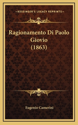 Ragionamento Di Paolo Giovio (1863) [Italian] 1169120342 Book Cover