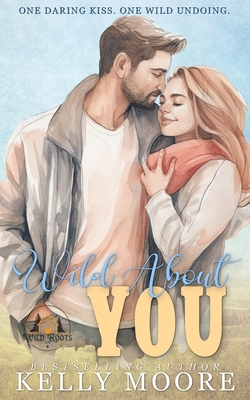 Wild About You B0FR4YJ75Y Book Cover