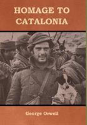 Homage to Catalonia 1618952749 Book Cover