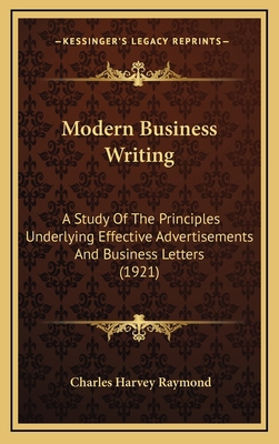 Modern Business Writing: A Study Of The Princip... 1165058855 Book Cover