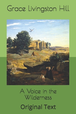 A Voice in the Wilderness: Original Text B0875ZJMSD Book Cover