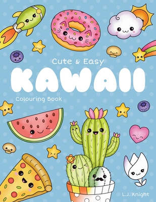 Cute and Easy Kawaii Colouring Book: 30 Fun and... B0858TTJBY Book Cover