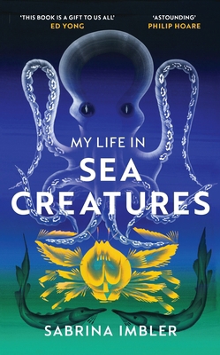 My Life in Sea Creatures: A young queer science... 178474395X Book Cover