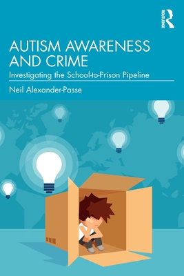 Autism Awareness and Crime: Investigating the S... 1041013787 Book Cover