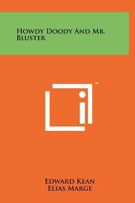 Howdy Doody And Mr. Bluster 1258022311 Book Cover
