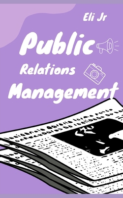 Public Relations Management B0D3WMMK2G Book Cover