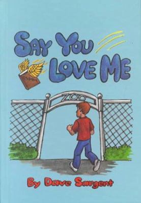 Say You Love Me 1567631290 Book Cover