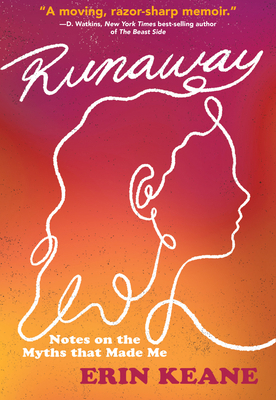 Runaway: Notes on the Myths That Made Me 195336831X Book Cover
