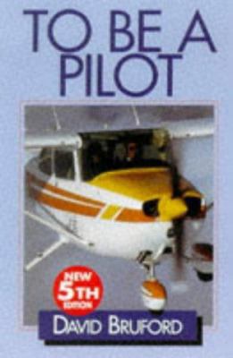 To Be a Pilot 1840370815 Book Cover