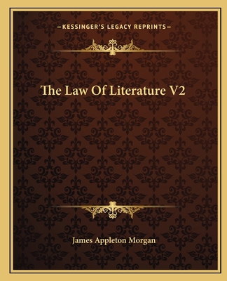 The Law Of Literature V2 116313323X Book Cover