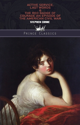 Active Service, Last Words & The Red Badge of C... 9390170087 Book Cover