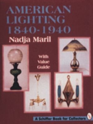 American Lighting: 1840-1940 0887408796 Book Cover