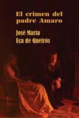 El crimen del padre Amaro [Spanish] 1530944910 Book Cover