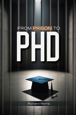 From Prison To PHD B0DZD8VDD5 Book Cover