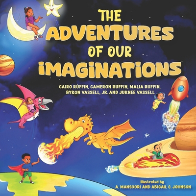 The Adventures of Our Imaginations B0DQDTXHBM Book Cover