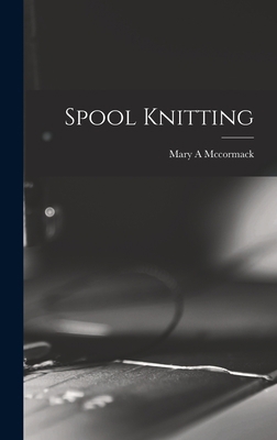 Spool Knitting 1015591027 Book Cover
