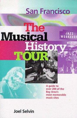 San Francisco: the Musical History Tour : A Gui... B00IDDJW64 Book Cover
