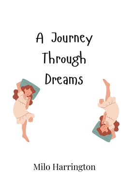 A Journey Through Dreams 9916905576 Book Cover