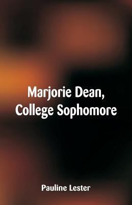 Marjorie Dean, College Sophomore 9352974468 Book Cover