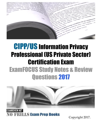 CIPP/US Information Privacy Professional (US Pr... 1543239242 Book Cover