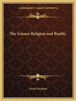 The Science Religion and Reality 1162579242 Book Cover